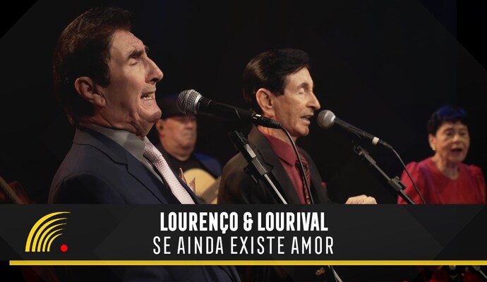 Lourenço & Lourival – Se Ainda Existe Amor